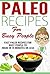 Paleo: 50 Paleo Recipes for...