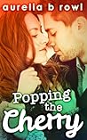Popping the Cherry