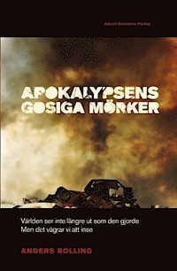 Apokalypsens gosiga mörker (Hardcover)