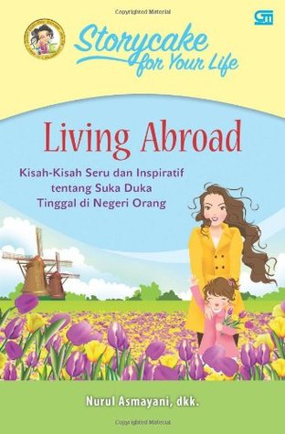 Storycake for Your Life: Living Abroad (Storycake, #4)