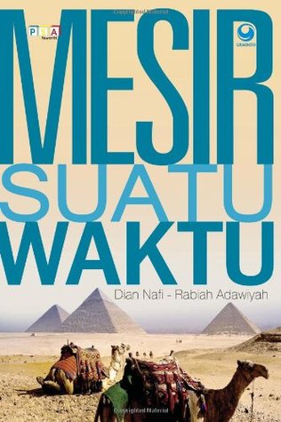 Mesir Suatu Waktu By Dian Nafi