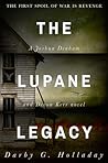 The Lupane Legacy by Darby G. Holladay
