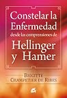 Constelar la enfermedad desde las comprensiones de Hellinger y Hamer