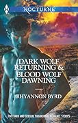 Dark Wolf Returning / Blood Wolf Dawning