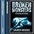 Broken Monsters