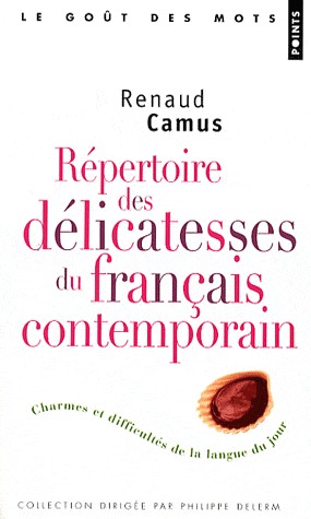 Répertoire des délicatesses du français contemporain (Paperback)