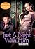 Just A Night With Him (Consunji Series, #2)