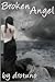 Broken Angel (Angel, #1)