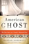 American Ghost by Hannah Nordhaus