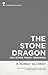 The Stone Dragon and other Tragic Romances (Valancourt eClassics)