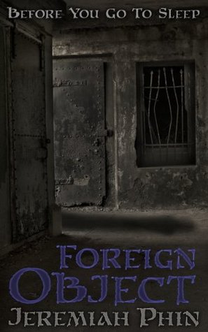 Foreign Object (Before You Go To Sleep Book 2)