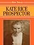 Kate Rice: Prospector