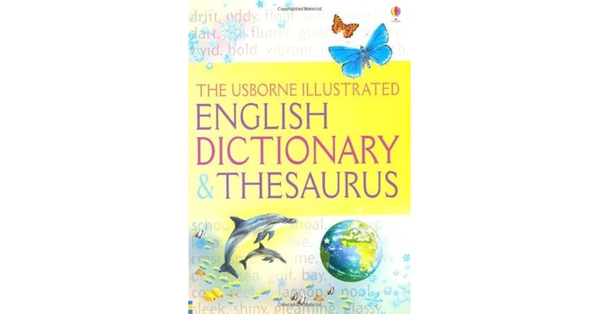 The Usborne Illustrated Dictionary & Thesaurus by Jane Bingham