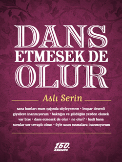 Dans Etmesek De Olur