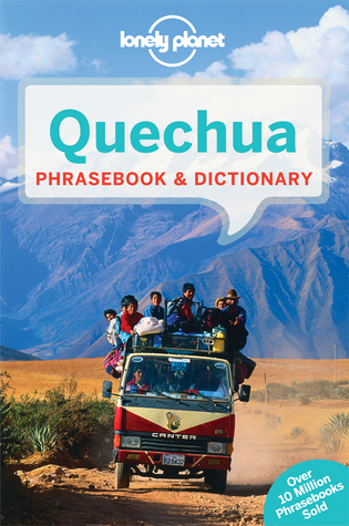 Lonely Planet Quechua Phrasebook & Dictionary (Paperback)