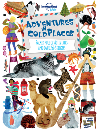 Adventures in Cold Places, Activities and Sticker Books 1 (Lonely Planet Kids)