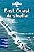 East Coast Australia (Lonely Planet Regional Guide)