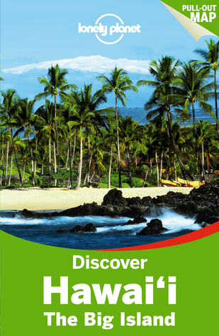 Discover Hawai'i: The Big Island (Lonely Planet Discover)