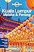 Kuala Lumpur, Melaka & Penang