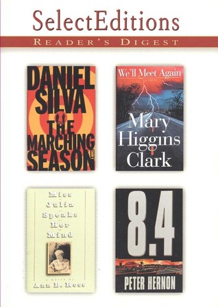 Reader's Digest Select Editions, Volume 245, 1999 #5: The Marching Season / We'll Meet Again / Miss Julia Speaks Her Mind / 8.4