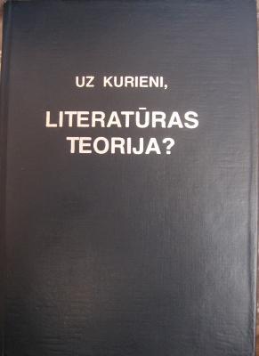 Uz kurieni, literatūras teorija? (Hardcover)