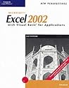 New Perspectives on Microsoft Excel 2002 with Visual Basic for Applications, Advanced (New Perspectives Series)