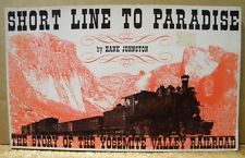 Short Line To Paradise; The Story Of The Yosemite Valley Railroad