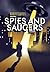 Spies and Saucers