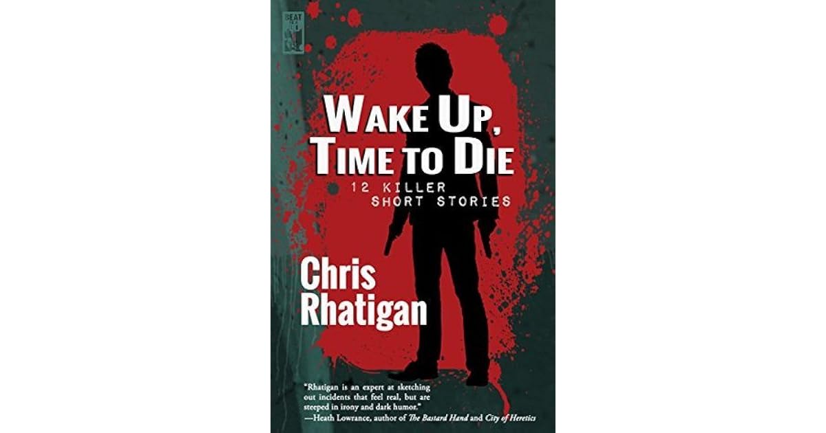 wake-up-time-to-die-by-chris-rhatigan