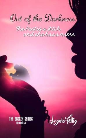 Out of the Darkness (Broken, #3)