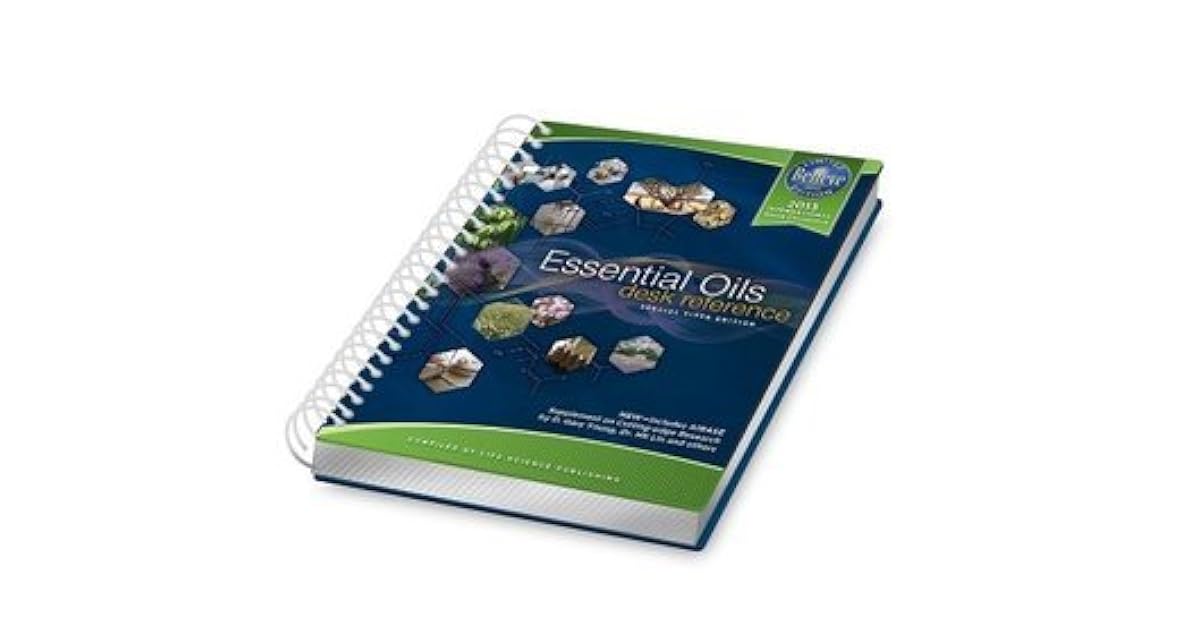 Essential Oils Desk Reference by Life Science Publishing