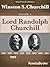 Lord Randolph Churchill Vol. 1 (Winston Churchill's Lord Randolph Churchill Collection)