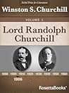 Lord Randolph Churchill Vol. 1 (Winston Churchill's Lord Randolph Churchill Collection)