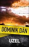 Uzel by Dominik Dán Uzel by Dominik Dán