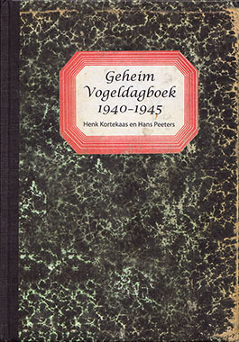 Geheim Vogeldagboek 1940-1945 (Hardcover)
