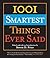 1001 Smartest Things Ever Said