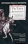The True Account by Howard Frank Mosher