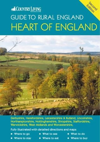 The Country Living Guide to Rural England: Heart of England (Paperback)