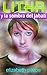 LITHA: Y LA SOMBRA DEL JABALÍ (Spanish Edition)