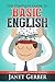 The Complete Guide to Basic English: Learn Beginner English Phrases and Vocabulary