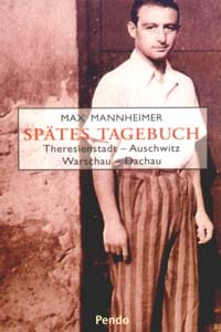 Spätes Tagebuch: Theresienstadt   Auschwitz   Warschau   Dachau (Hardcover)