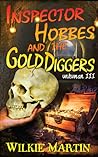 Inspector Hobbes and the Gold Diggers (Unhuman #3)