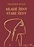 Mladé ženy; Staré ženy