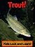 Trout! Learn About Trout and Enjoy Colorful Pictures - Look and Learn! (50+ Photos of Trout) [Kindle Edition]