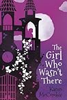The Girl Who Wasn't There
