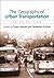 Geography of Urban Transportation, Third Edition (3)