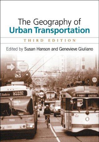 Geography of Urban Transportation, Third Edition (3)