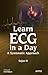 Learn ECG in a Day: A Systematic Approach