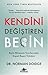 Kendini Değiştiren Beyin: Beyin Biliminin Sınırlarından Kişisel Başarı Öyküleri