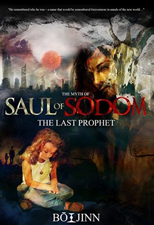 The Last Prophet (Saul of Sodom)